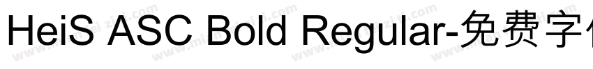 HeiS ASC Bold Regular字体转换